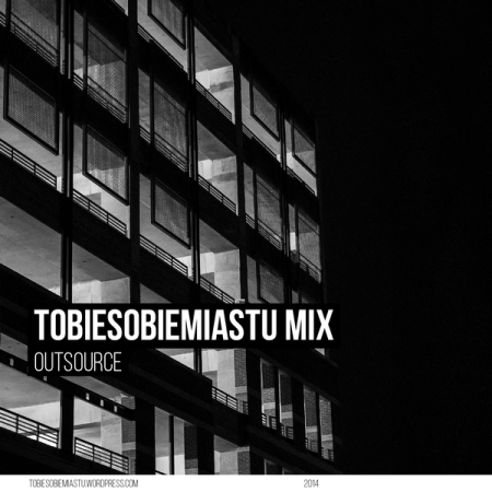 outsource-tobiesobiemiastu_mix
